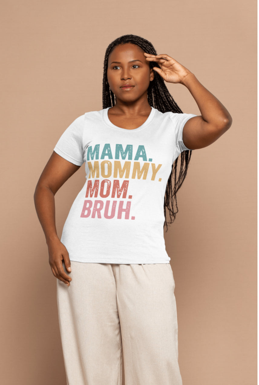 Mama to Bruh T-Shirt