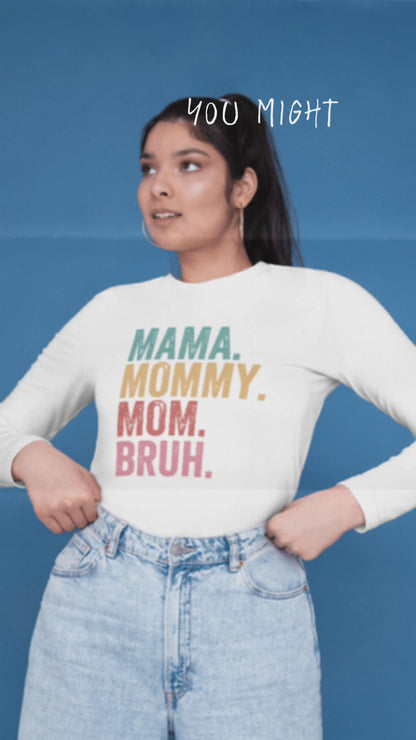 Mama to Bruh T-Shirt